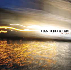 Dan Tepfer Trio — Oxygen